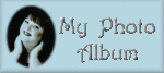 Please click here for my Photo Album!