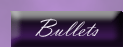 Bullets