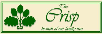 The Crisp branch of our family--(genealogy, family history)