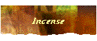 Incense
