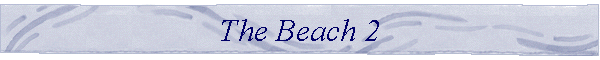 The Beach 2