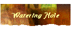 Watering Hole