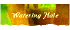 Watering Hole