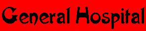 General Hospital Stories