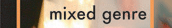 Mixed Genre