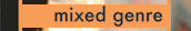 Mixed Genre