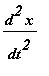 d^2*x/(dt^2)