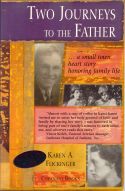 Two Journeys To The Father - Karen Kiesling Flickinger