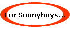 For Sonnyboys...