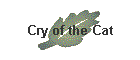 Cry of the Cat