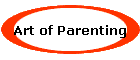 Art of Parenting