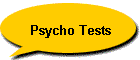 Psycho Tests