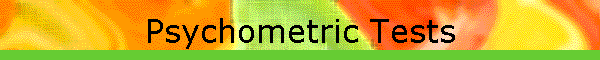 Psychometric Tests