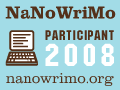 NaNoWriMo Participant 2008