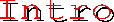 Intro