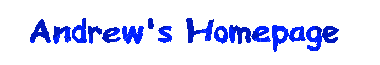 Andrew's Homepage
