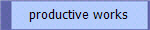 productive works