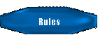 Rules