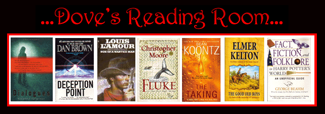 Welcome to Dove's Reading Room.  I hope you enjoy your visit here!