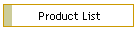 Product List