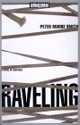 Click here for more information on "Raveling: A Novel of Suspense" [Abridged]