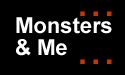 Monsters & Me