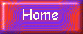 HomeButton.gif (5070 bytes)