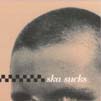 Ska Sucks