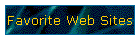 Favorite Web Sites