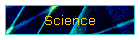 Science