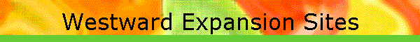 Westward Expansion Sites