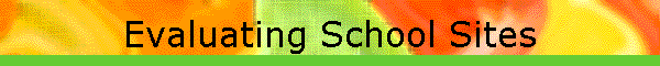 Evaluating School Sites