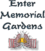 Enter Memorial Gardens