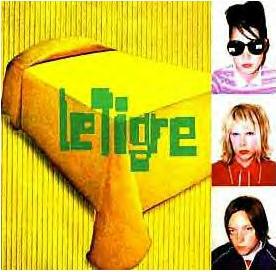 ahh Le Tigre!
