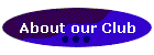 About our Club