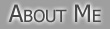 About Me