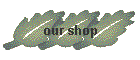 our shop