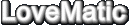 LoveMatic