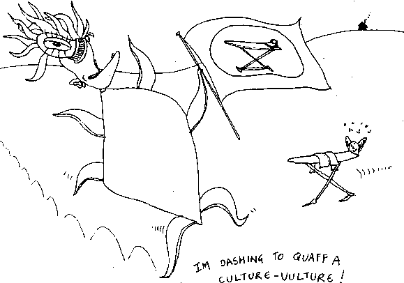 Love Not Suicide Art Gallery - The artwork of Thomas Somerson.
"I'm Dashing To Quaff A Culture Vulture!"
