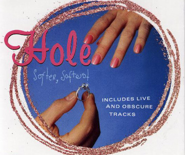 hole - softer, softest