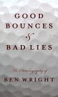 Good Bounces & Bad Lies