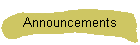 Announcements