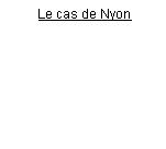 Le cas de Nyon