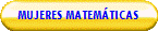 MUJERES MATEM�TICAS
