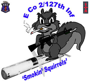 The Smokin' Squirrels of Co. E 2-127