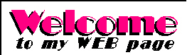 Welcome to my WEB Page