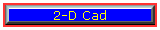 2-D Cad