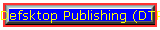 Defsktop Publishing (DTP)
