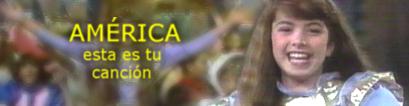 Am�rica �sta Es Tu Canci�n