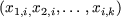 (x1,i,x2,i,...,xi,k)